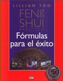 Feng Shui Practico Frmulas Para El Exito