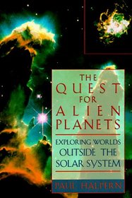 The Quest for Alien Planets: Exploring Worlds Outside the Solar System