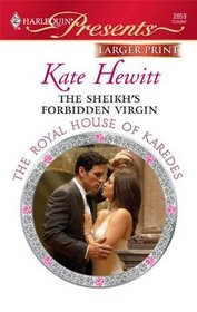 The Sheikh's Forbidden Virgin (Royal House of Karedes) (Harlequin Presents, No 2859) (Larger Print)