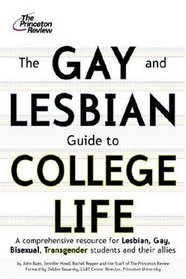 The Gay and Lesbian Guide to College Life (College Admissions Guides)