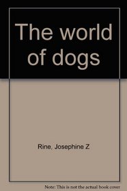 The world of dogs
