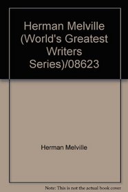 Herman Melville (World's Greatest Writers Series)/08623