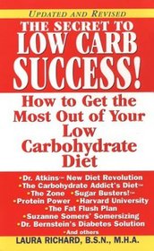 The Secret to Low Carb Success: How to Get the Most Out of Your Low Carbohydrate Diet