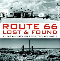 Route 66 Lost & Found: Ruins and Relics Revisited, Volume 2