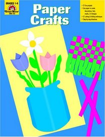 Paper Crafts: Grades 1-6