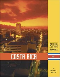 Modern Nations of the World - Costa Rica (Modern Nations of the World)