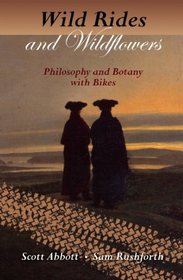 Wild Rides and Wildflowers: Philosophy and Botany with Bikes