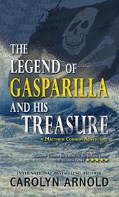 The Legend of Gasparilla and His Treasure (3) (Matthew Connor Adventure)