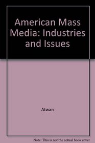 American Mass Media: Industries and Issues