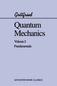 Quantum Mechanics: Fundamentals (Advanced Book Classics)