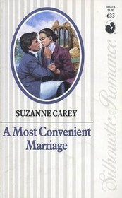 A Most Convenient Marriage (Silhouette Romance, No 633)