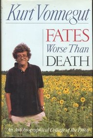 Fates Worse Than Death: An Autobiographical Collage of the 1980's