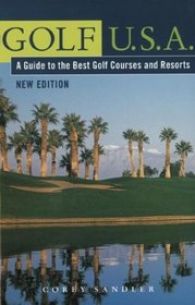 Golf U.S.A. 2001-02 : A Guide to the Best Golf Courses and Resorts