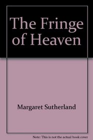 The Fringe of Heaven