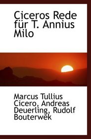 Ciceros Rede fr T. Annius Milo