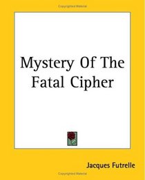 Mystery Of The Fatal Cipher