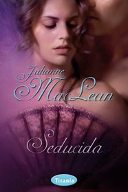 Seducida /  Seduced by the Highlander (Spanish Edition)