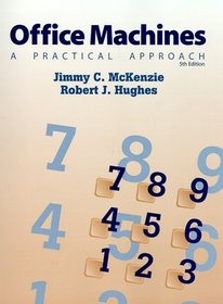 Office Machines: A Practical Approach (5th Edition)