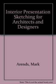Interior Presentation Sketching for Architects and Designers