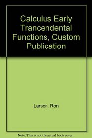 Calculus Early Trancendental Functions, Custom Publication