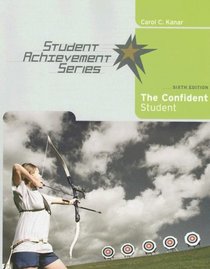 The Confident Student 6th Edition (Student Achievement Series)