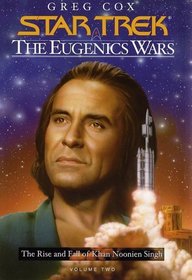 The Eugenics Wars Vol. 2:  The Rise and Fall of Khan Noonien Singh (Star Trek)