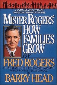 Mister Rogers: How Families Grow