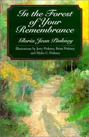 In the Forest of Your Remembrance: Thirty-Three Goodly News Tellings for the Whole Family