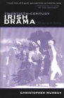 Twentieth-Century Irish Drama: Mirror Up to Nation (Irish Studies (Syracuse, N.Y.).)
