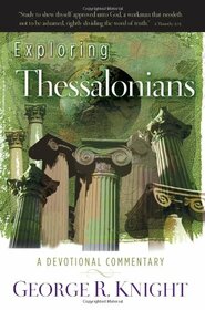 Exploring Thessalonians: A Devotional Commentary