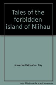 Tales of the forbidden island of Niihau