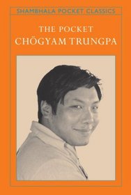 The Pocket Chogyam Trungpa (Shambhala Pocket Classics)