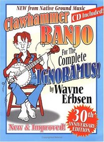 Clawhammer Banjo for the Complete Ignoramus (Book & CD Set)