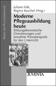 Moderne Pflegeausbildung heute