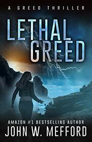 Lethal Greed (The Greed Crime Thrillers)