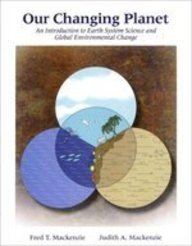 Our Changing Planet: An Introduction to Earth System Science and Global Environmental Change