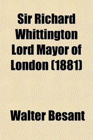 Sir Richard Whittington Lord Mayor of London (1881)