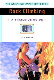 Trailside Guide: Rock Climbing, New Edition