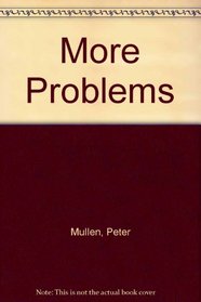More Problems