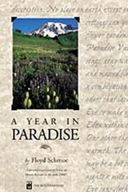 A Year in Paradise: A Personal Experience of Living on Mount Rainier in the Early 1900's