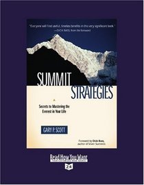 Summit Strategies (EasyRead Super Large 24pt Edition): Secrets to Mastering the  Everest in Your Life