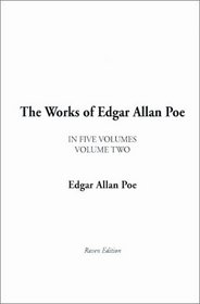 The Works of Edgar Allan Poe, Volume Two (v. 2)