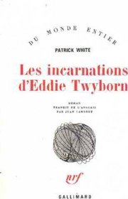Les incarnations d'eddie twyborn (French Edition)