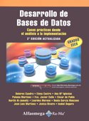 Desarrollo de Bases de Datos. Casos prcticos desde el anlisis a la implementacin 2 edicin actualizada. (Spanish Edition)