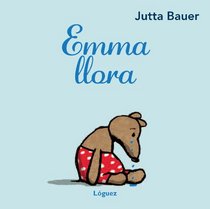 Emma Llora (Spanish Edition)