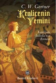 Kralicenin Yemini (The Queen's Vow) (Turkish Edition)