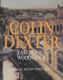 The Last Bus to Woodstock (Inspector Morse, Bk 1) (Audio Cassette)