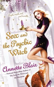 Sex and the Psychic Witch (Triplet Witch, Bk 1)