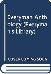 Everyman Anthology (Everyman's Library)