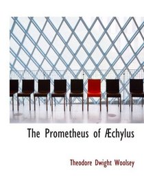 The Prometheus of chylus